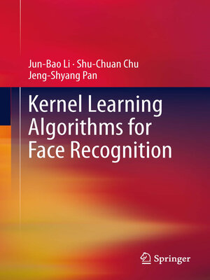 cover image of Kernel Learning Algorithms for Face Recognition